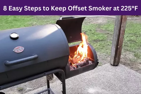 How to keep offset smokers at 225