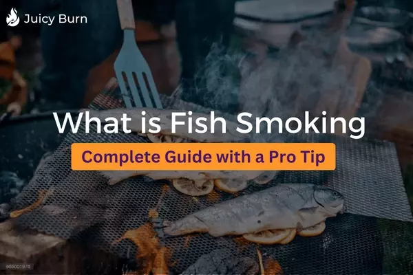What is Fish Smoking – Complete Guide with a Pro Tip