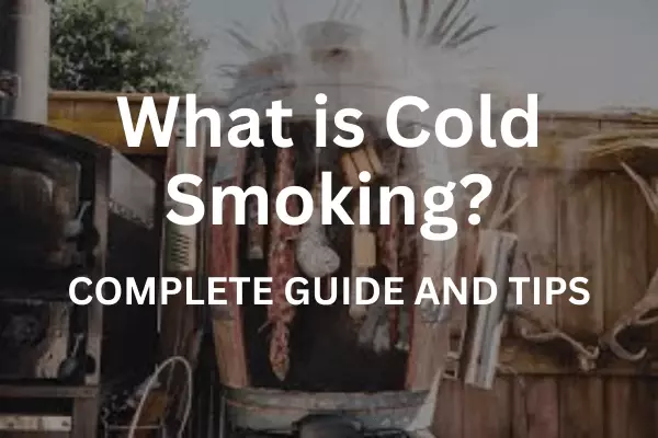 What is cold smoking 