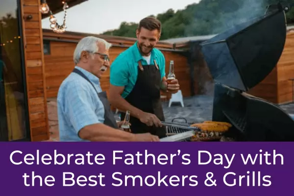 Fathers Day with Best offset Smokers